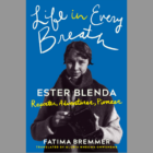 investigative journalist Ester Blenda Sweden Life in Every Breath book